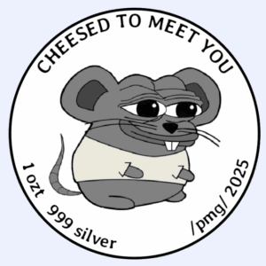2025 Cheesed 1 oz 999 Silver (Presale)